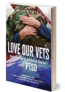 LOVE OUR VETS: Restoring Hope for Families of Veterans with PTSD
